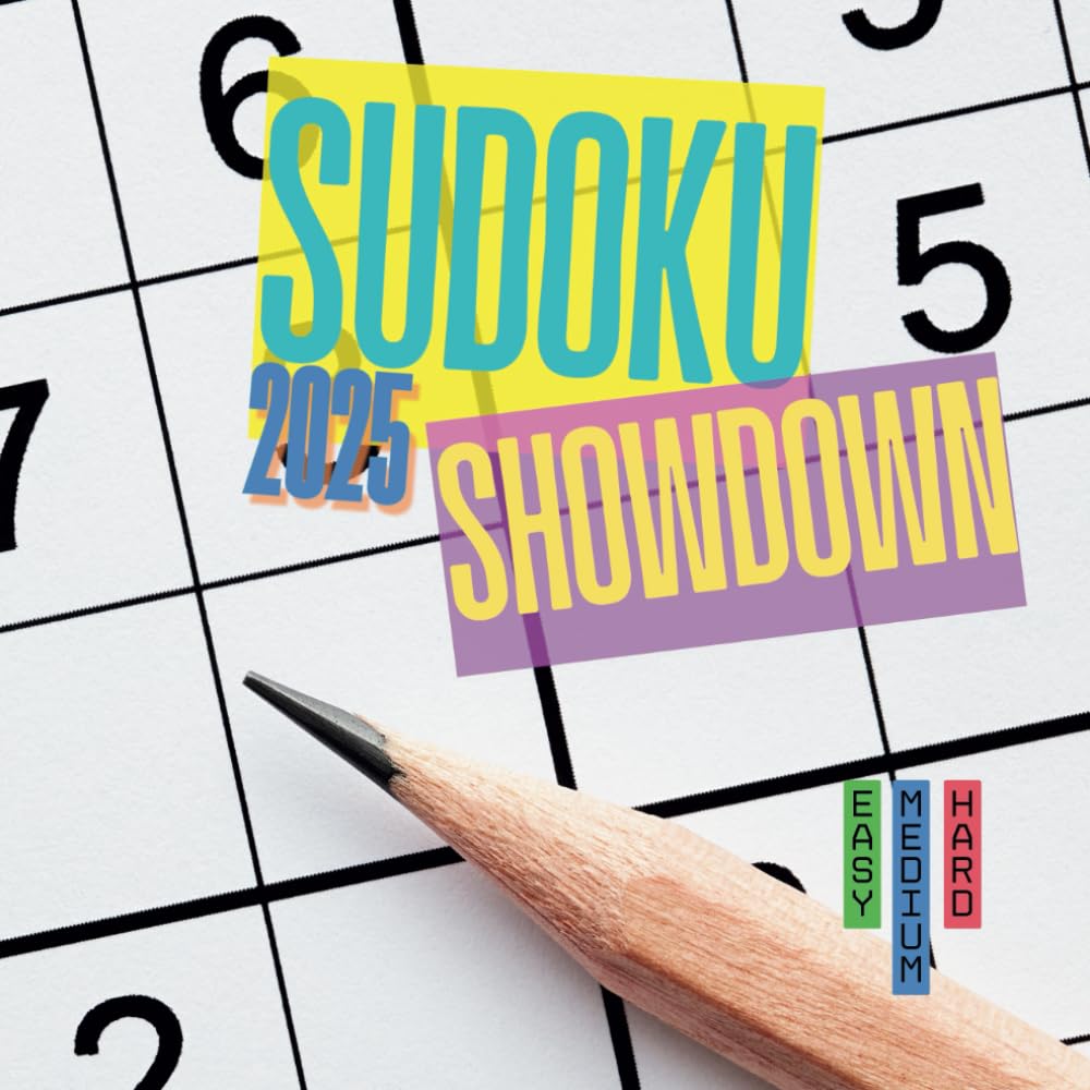 Sudoku Showdown 2025: A Puzzle Book for All Skill Levels