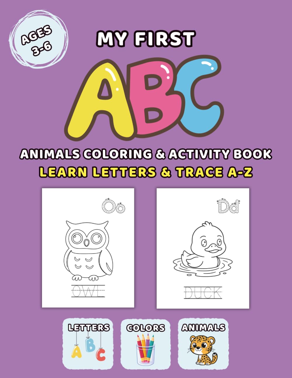 ABC Animal Coloring Book: Learn Letters A-Z with Animals | Fun Alphabet Coloring Pages for Toddlers & Preschool Kids Ages 3-6.: A Fun Educational ... Preschoolers Learn Letters and Vocabulary.