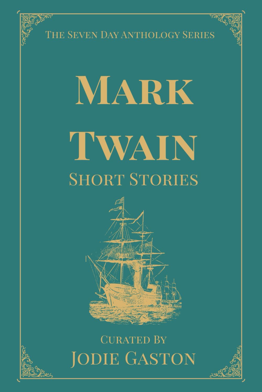 Mark Twain Short Stories: A Seven Day Anthology