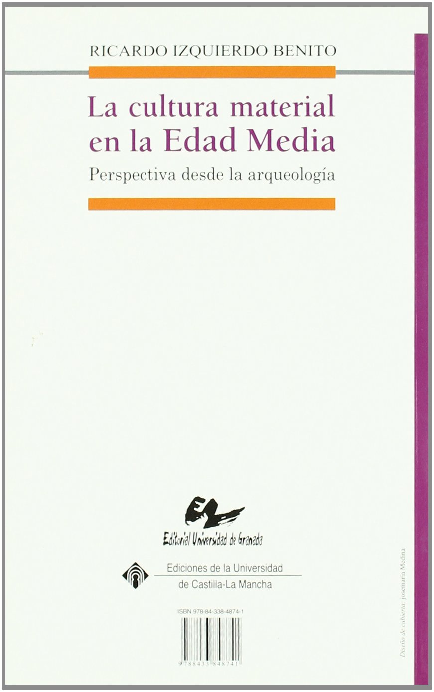 La cultura material en la Edad Media: Perspectivas desde la arqueología (Fuera de Colección)