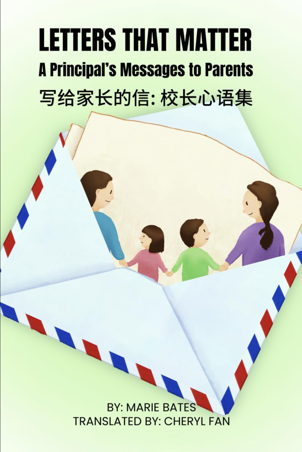 Letters That Matter: A Principal’s Messages to Parents 写给家长的信：校长心语集