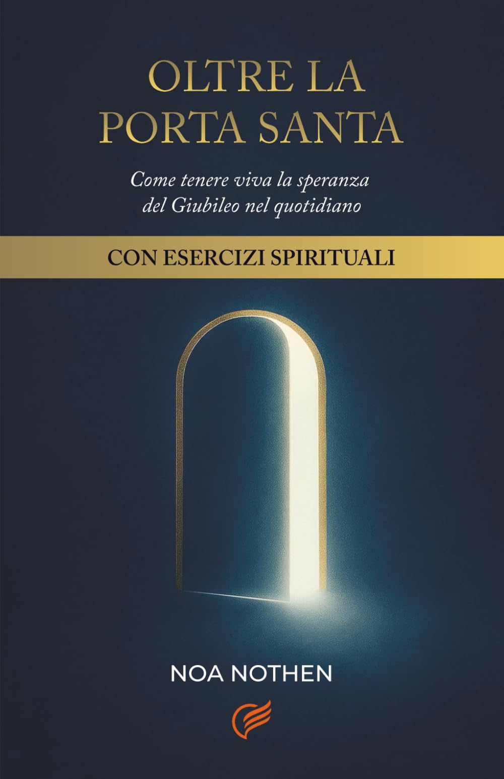 Oltre la Porta Santa: Come tenere viva la speranza del Giubileo nel quotidiano
