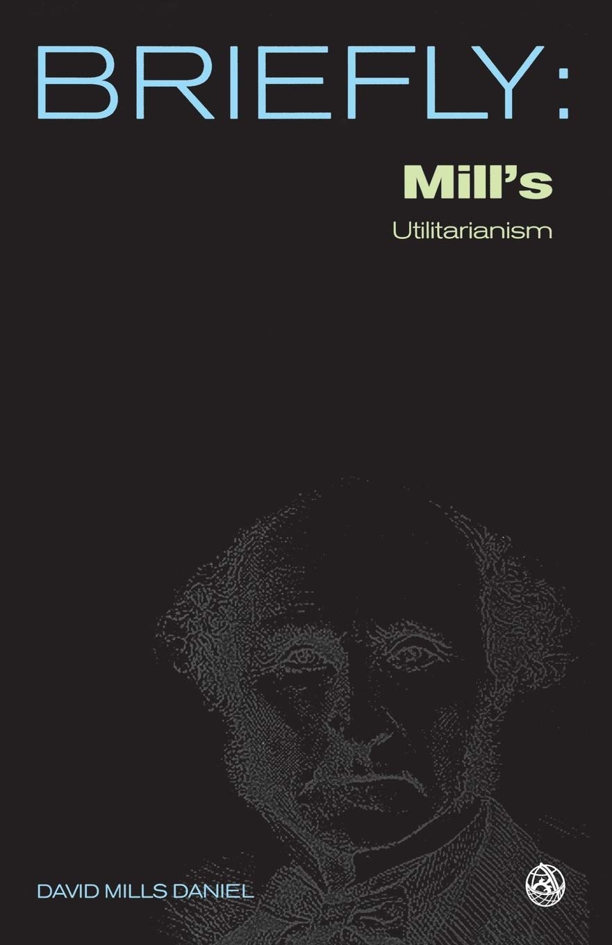 Mills Utilitarianism by David Mills Daniel PAPERBACK 9780334040279