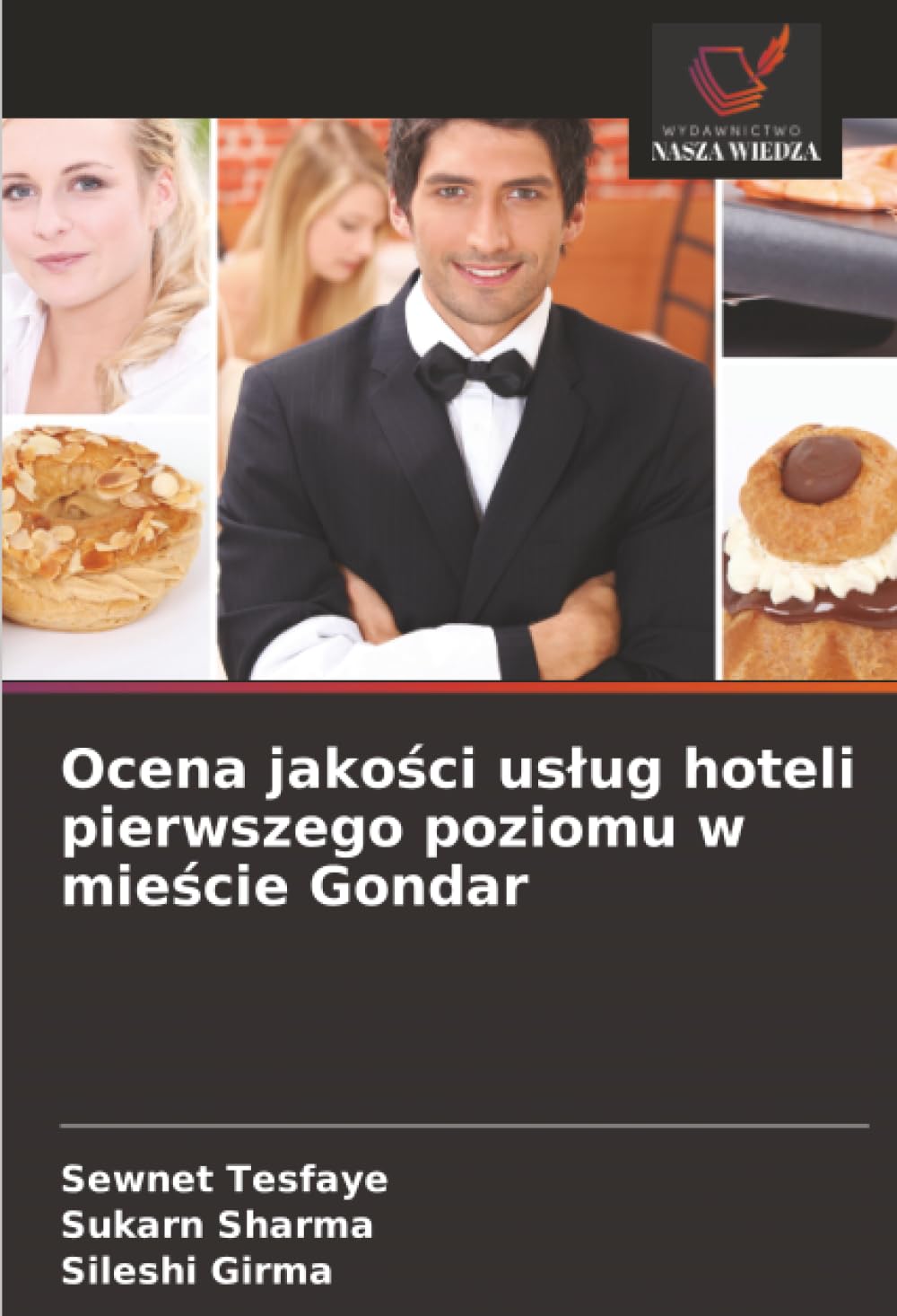 Ocena jakości usług hoteli pierwszego poziomu w mieście Gondar
