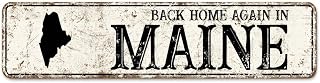 Rustic Maine Metal Signs Back Home Again in Maine Street Signs Customized Farmhouse America State Home Metal Wall Art Wall Decor for Home Bars Clubs Cafes Man Cave Party Indoor/Outdoor Decor 12x3in