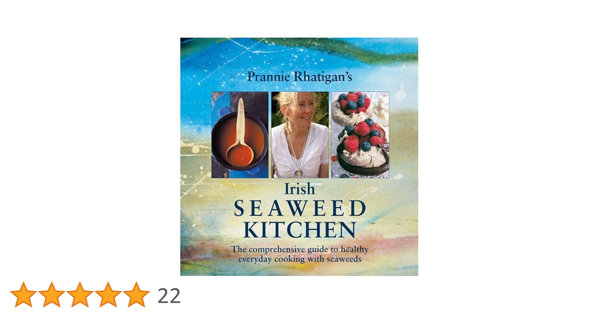Irish Seaweed Kitchen (The comprehensive guide to healthy everyday