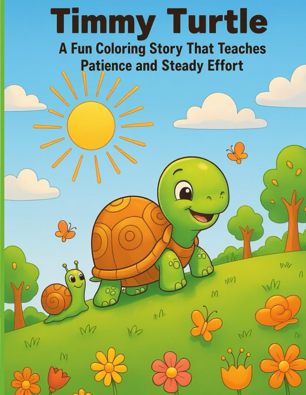 Timmy the Patient Turtle: A Fun Coloring Story That Teaches Patience and Steady Effort