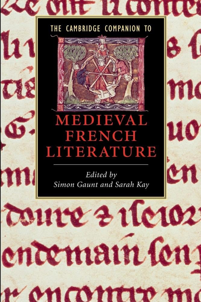 The Cambridge Companion to Medieval French Literature (Cambridge Companions to Literature)