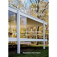Mies Van Der Rohe - Farnsworth House 1945-51 - Residential Masterpieces 30