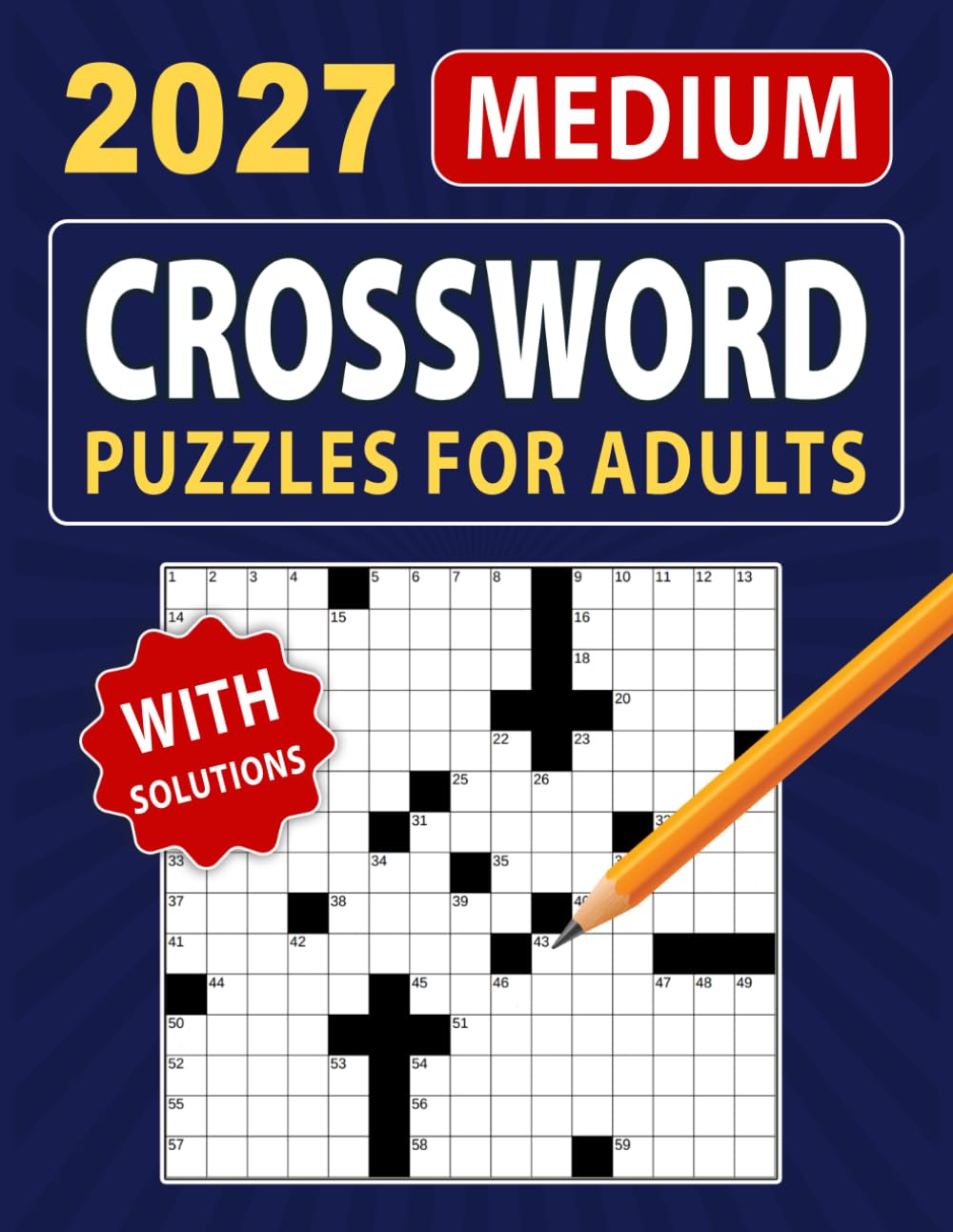 2027 Medium Crossword Puzzles for Adults: A Thoughtful Selection of Relaxing and Mind-Enhancing Challenges