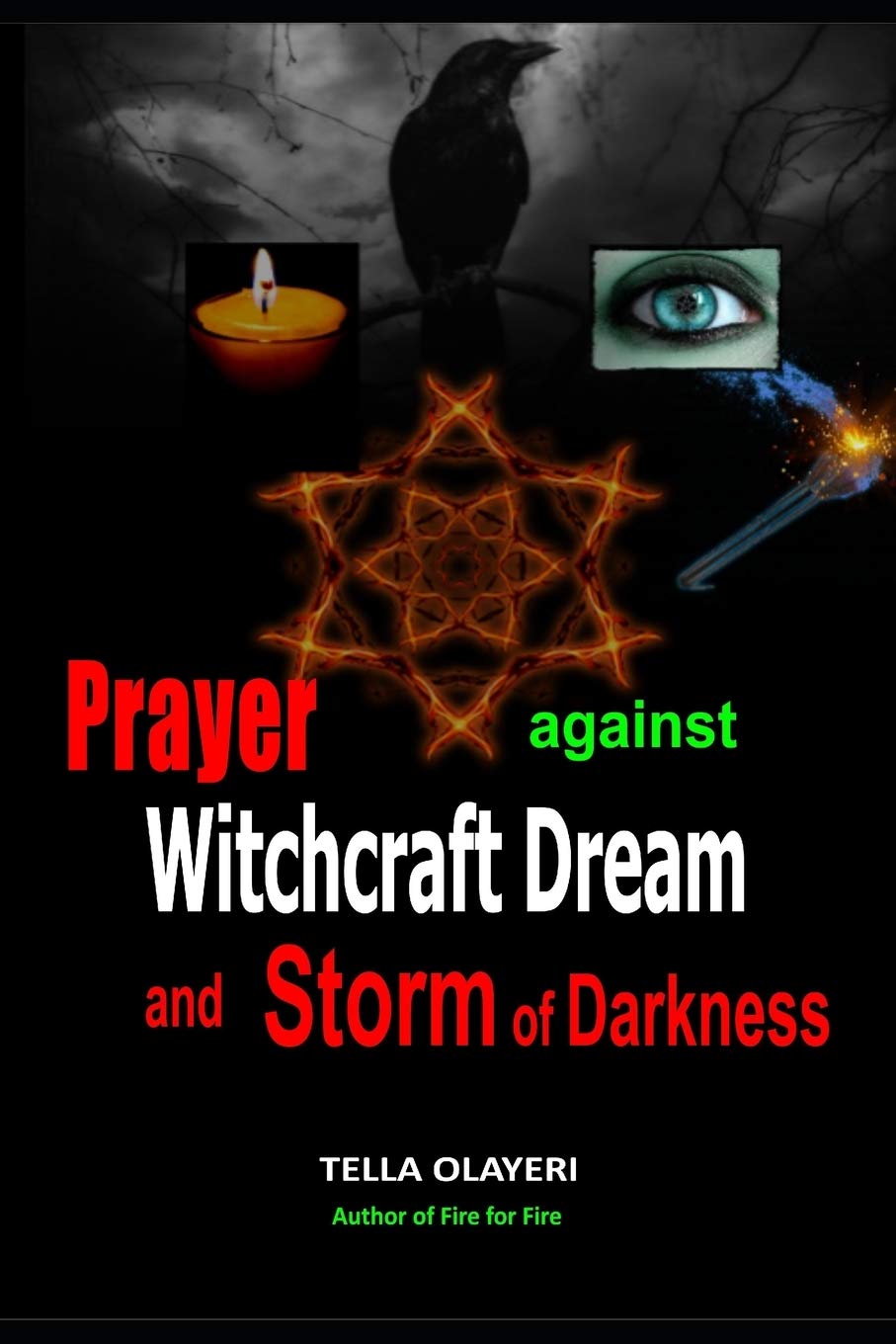 Prayer Against Witchcraft Dream and Storm Of Darkness (Witchcraft Dream Book)