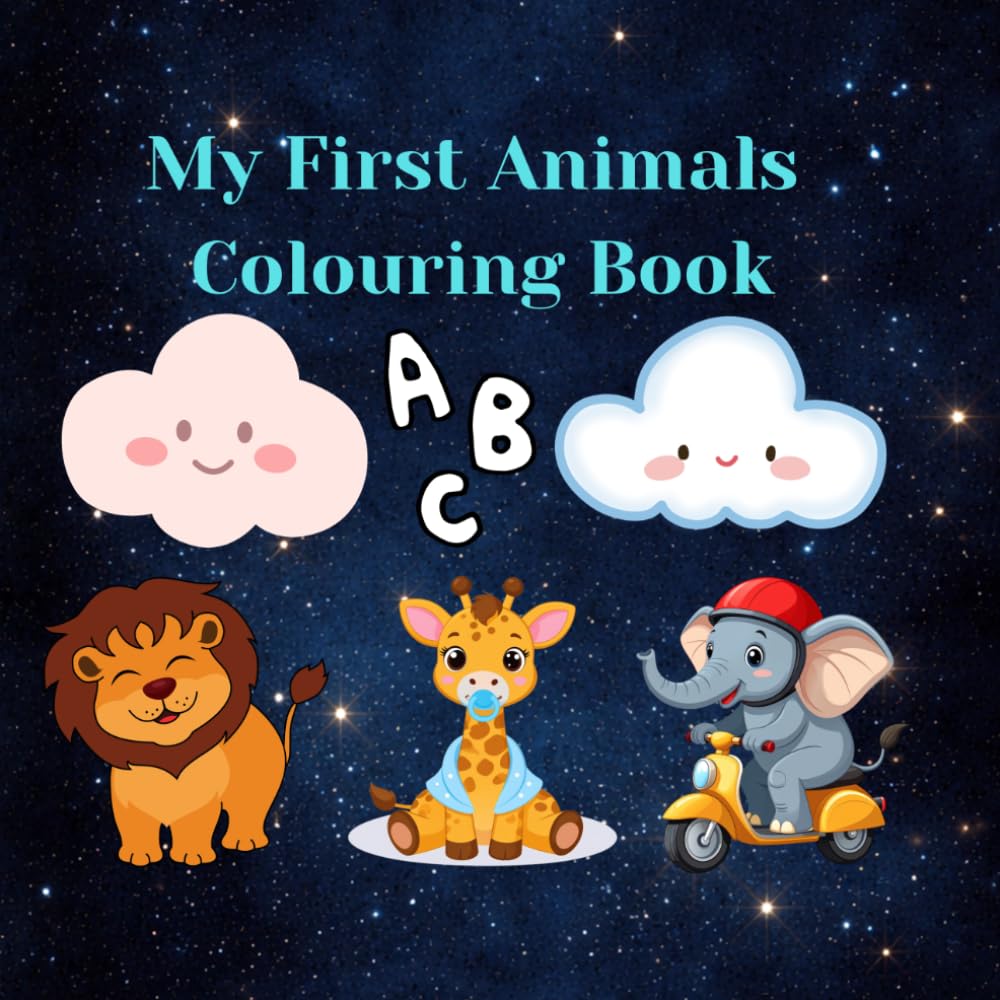 My First Animal Colouring Book: Educational Colouring pages with Animals and Alphabets for preschool children ages 3 to 5