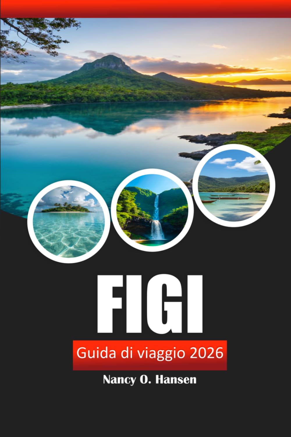 Figi Guida di viaggio 2026: Consiglio pratico per le spiagge, le esperienze culturali, la cucina locale e le avventure sull'isola