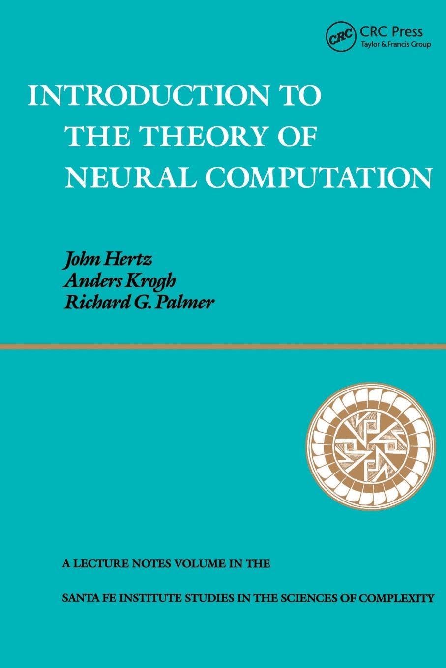 Introduction To The Theory Of Neural Computation by John A. H... - 9780201515602