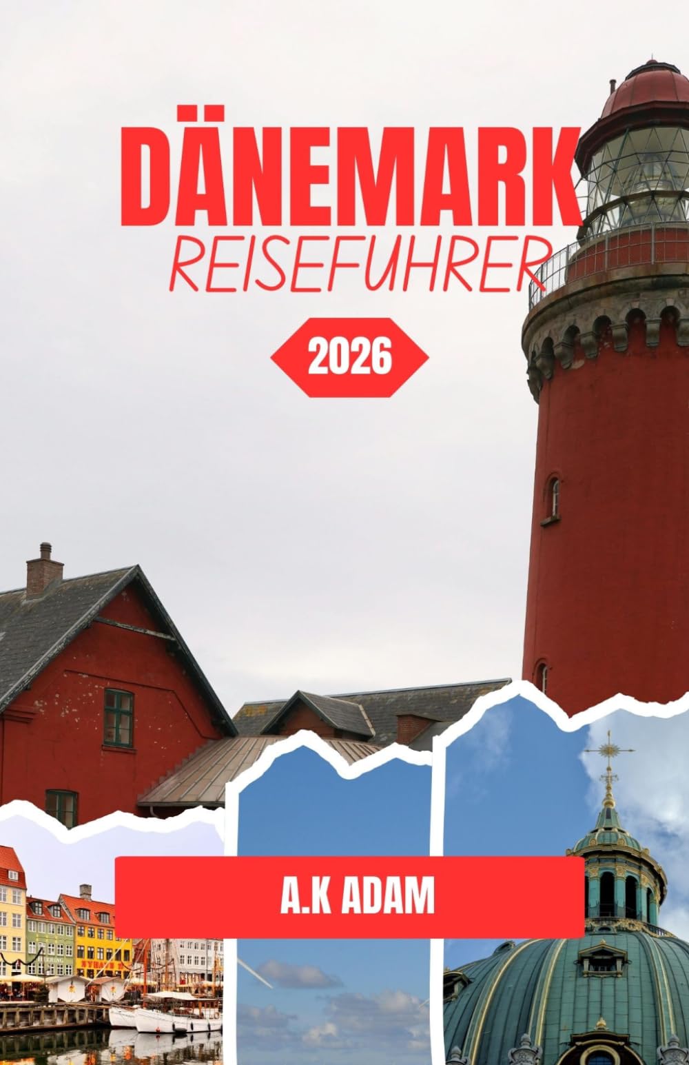 DÄNEMARK REISEFÜHRER 2026: Von den Kopenhagener Kanälen zu neuen Wanderwegen und kulturellen Neueröffnungen