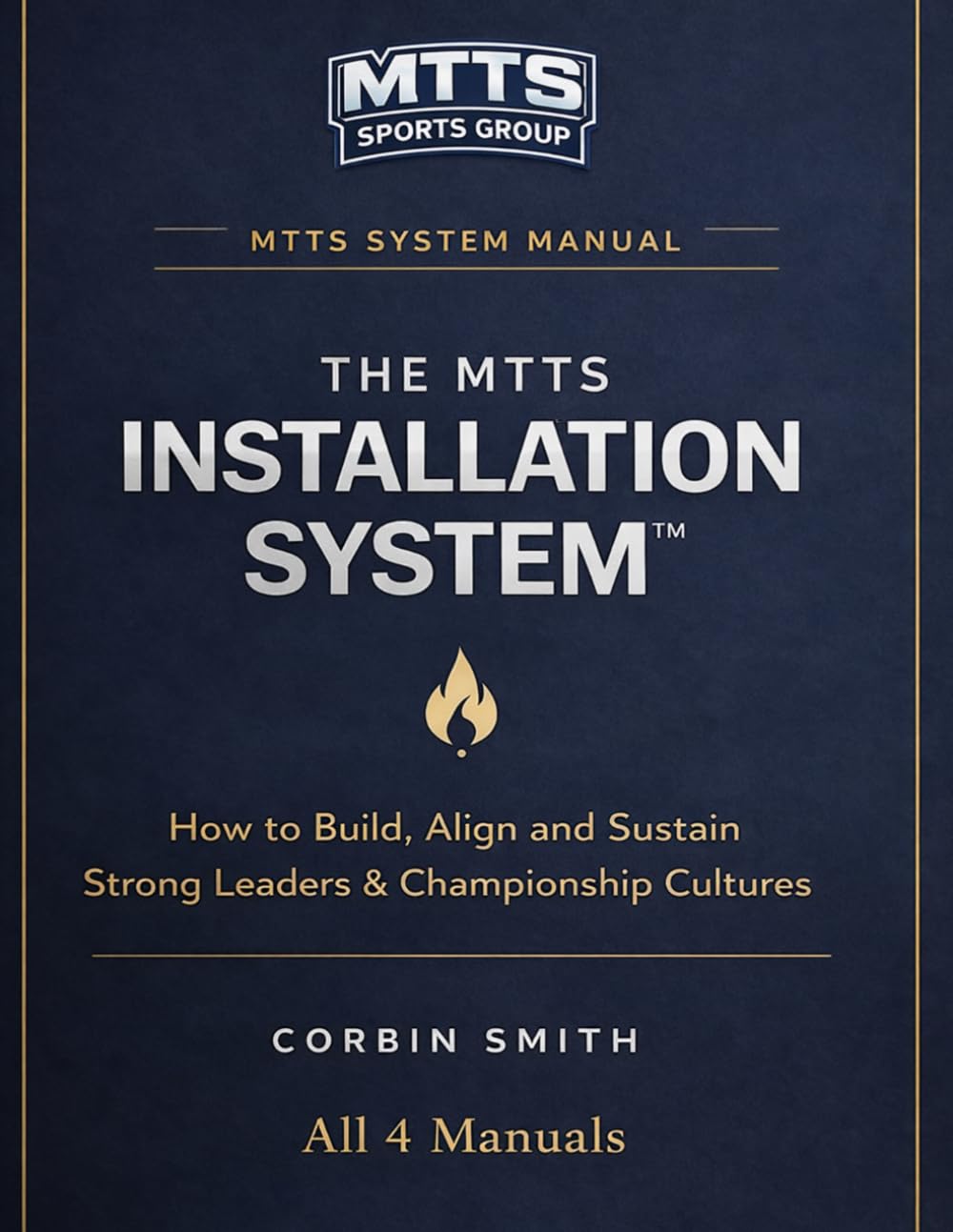 The Complete MTTS Leadership & Culture Development System: The Complete System for Installing Leadership, Aligning Staff, and Building a Sustainable ... (THE MTTS LEADERSHIP & CULTURE SYSTEM™)      Paperback – March 9, 2026