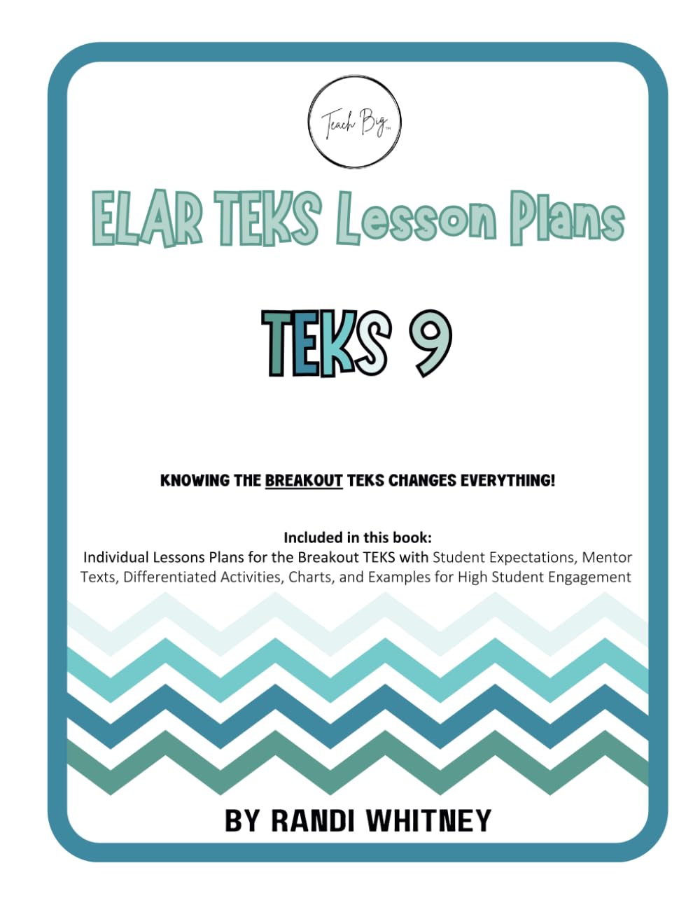 ELAR TEKS Lesson Plans - TEKS 9 (Teach BIG!)