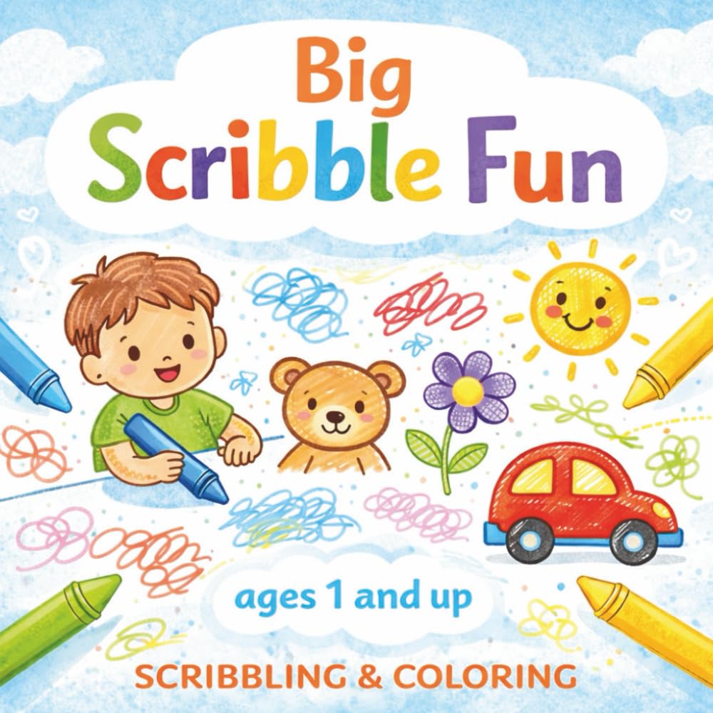Big Scribble Fun: My First Scribble Book for Toddlers Ages 1–3