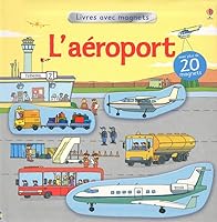L'AEROPORT - LIVRES AVEC MAGNETS 1409503038 Book Cover