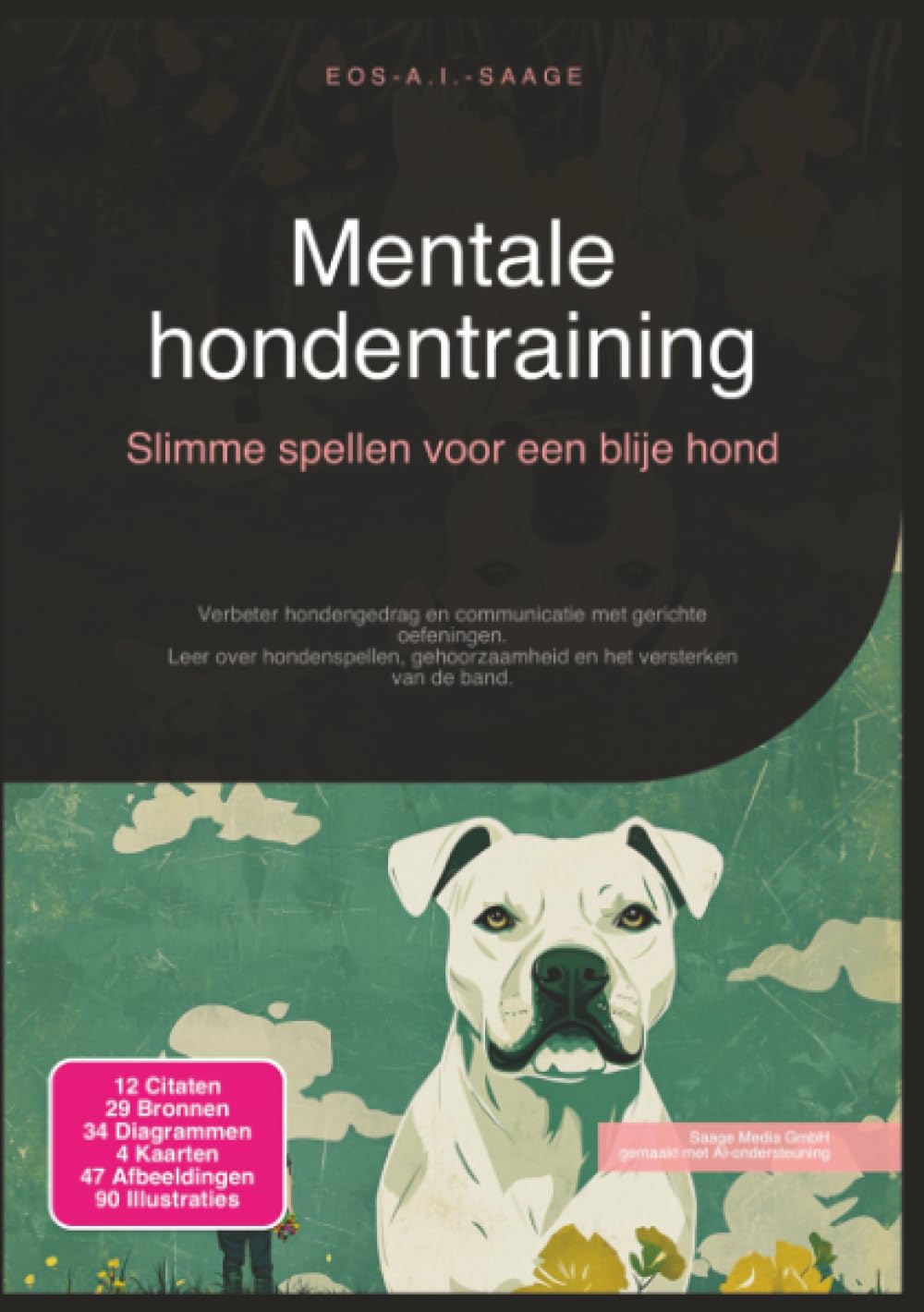 Mentale hondentraining: Slimme spellen voor een blije hond (Hondenopvoeding)