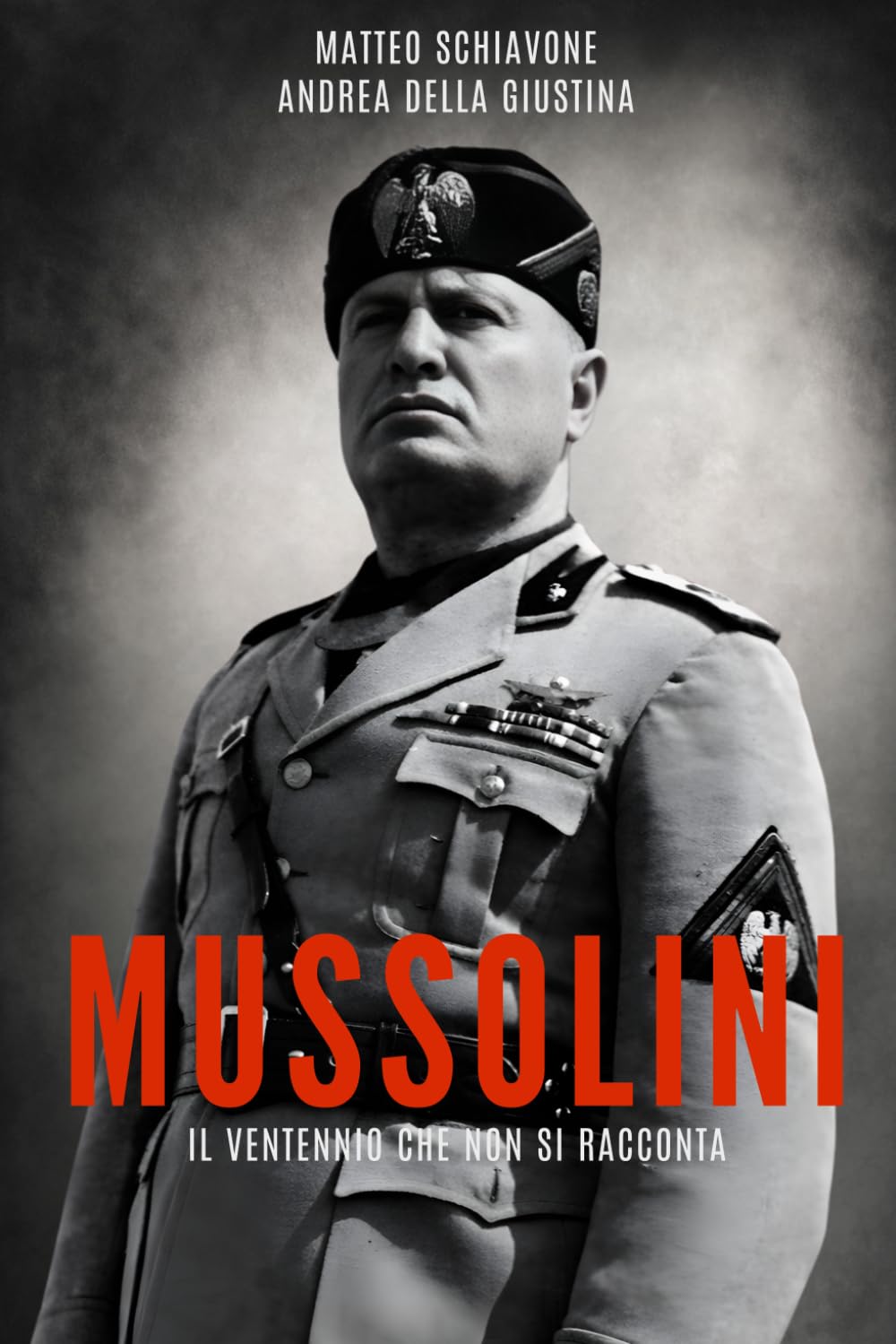 MUSSOLINI: Il Ventennio che non si racconta (I volti che hanno segnato l’Italia)
