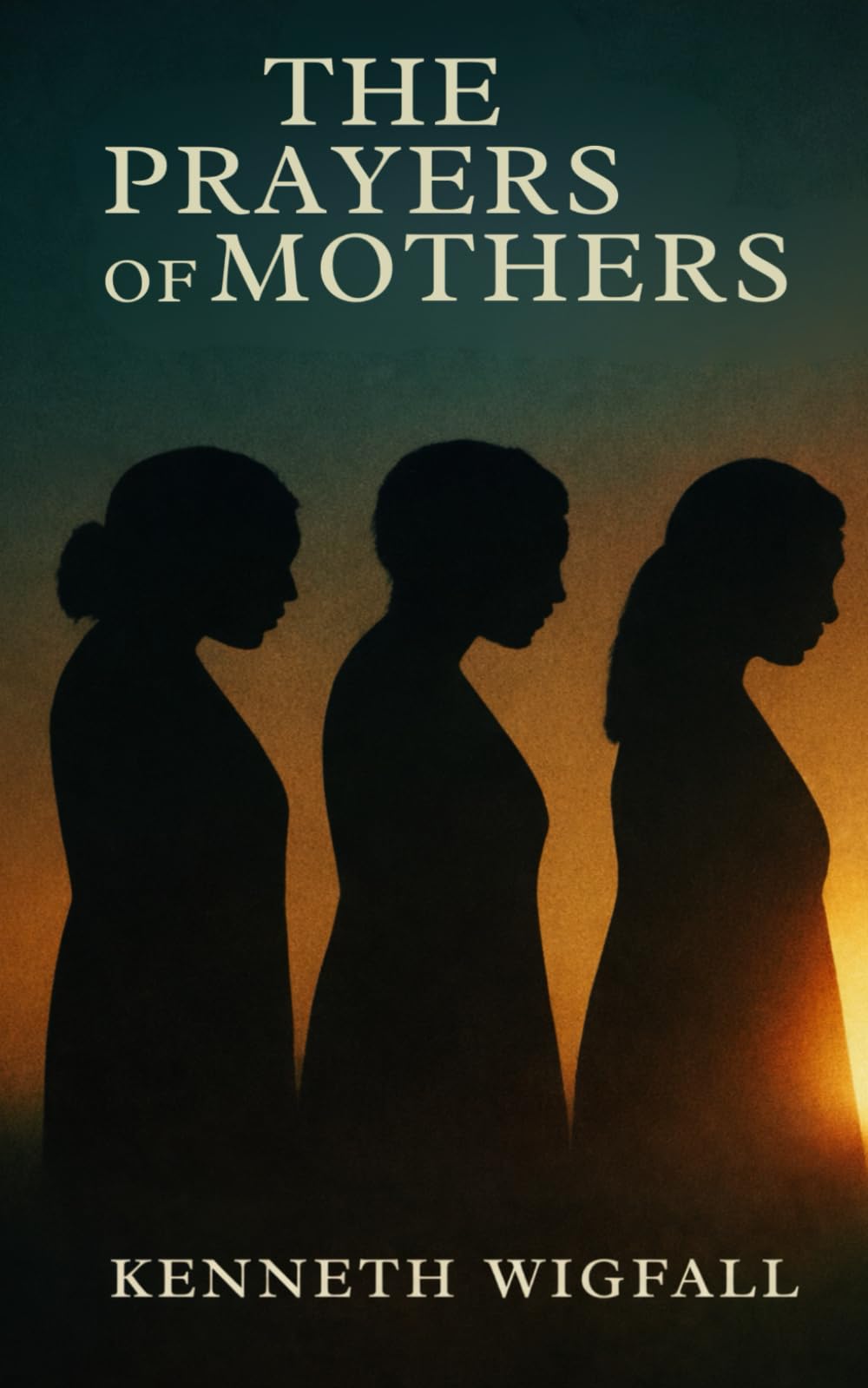 The Prayers of Mothers: A mothers pain