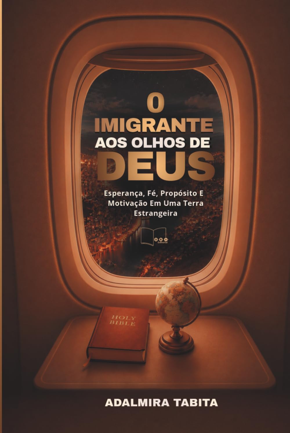 O Imigrante Aos Olhos De Deus: Jornada, Fé e o Propósito Divino na Vida no Estrangeiro