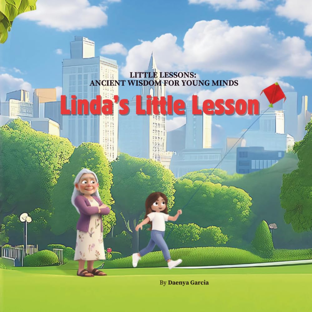 Linda's Little Lesson (Little Lessons: Ancient Wisdom for Young Minds)
