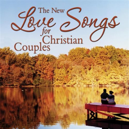 The New Love Songs for Christian Couples - Amazon.com Music