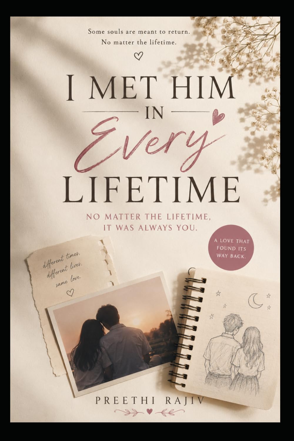 I Met Him In Every Lifetime: Some Souls Are Meant To Return