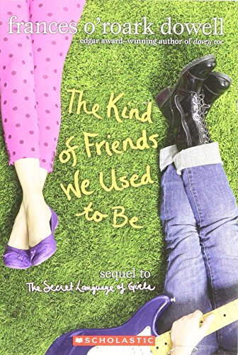 The Kind of Friends We Used to Be (Sequel to Se... 0545293561 Book Cover