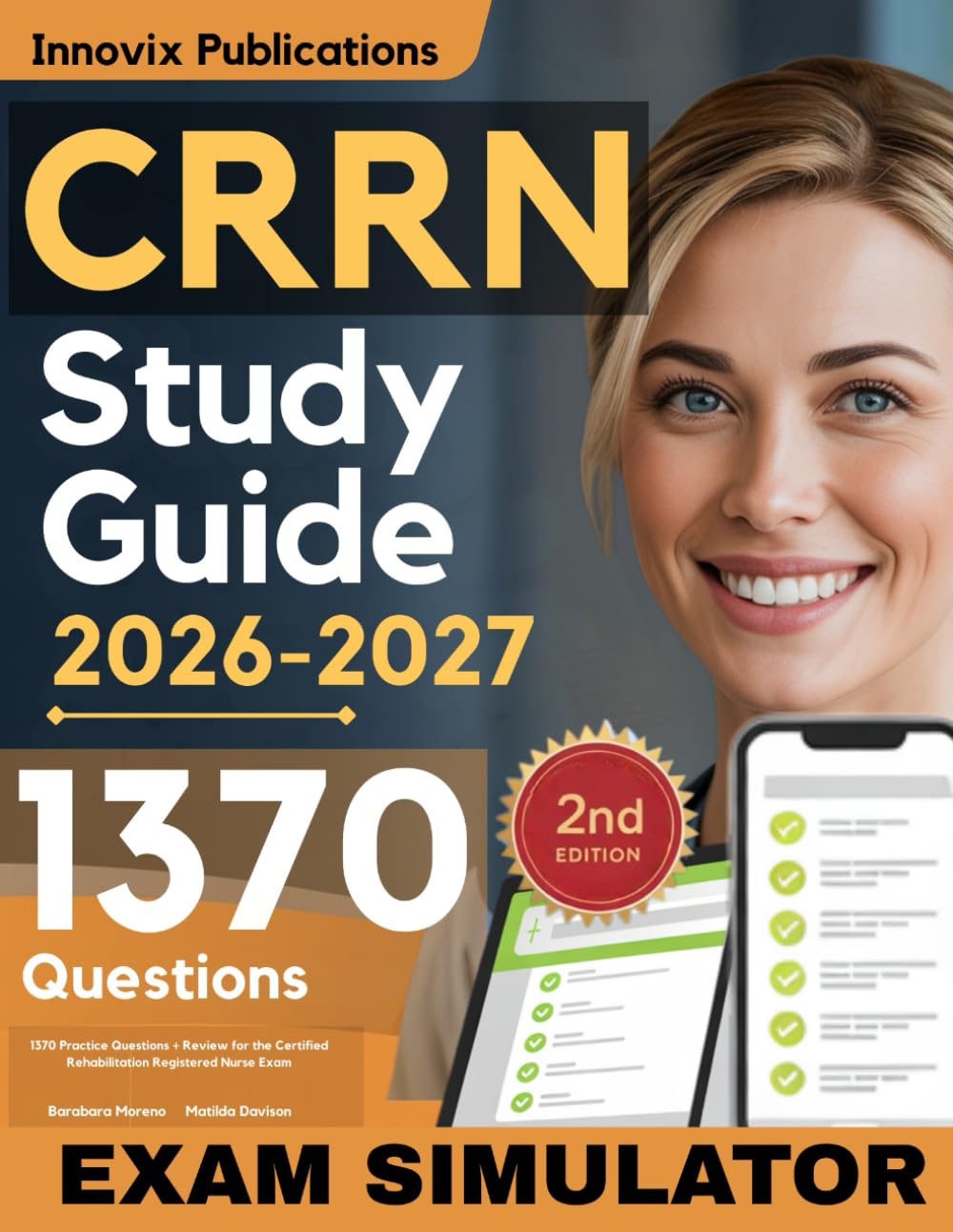 CRRN Study Guide Simplified: 1370 Practice Questions + Review for the Certified Rehabilitation Registered Nurse Exam
