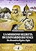 La missione segreta di Leonardo da Vinci da Alessandria d'Egitto a Teglio. Ediz. illustrata