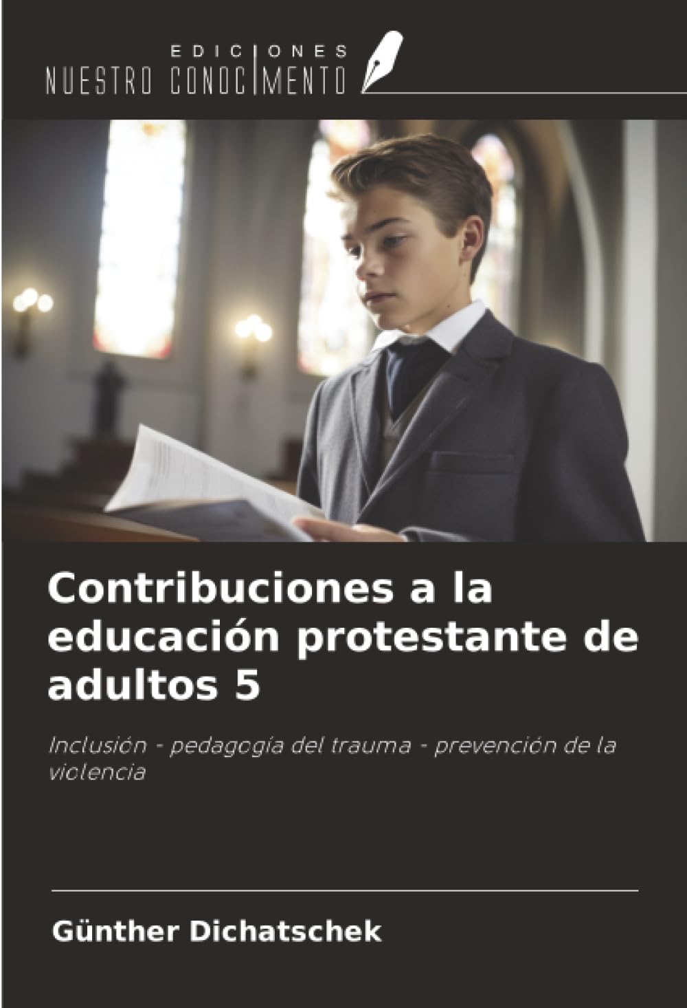 Contribuciones a la educación protestante de adultos 5: Inclusión - pedagogía del trauma - prevención de la violencia