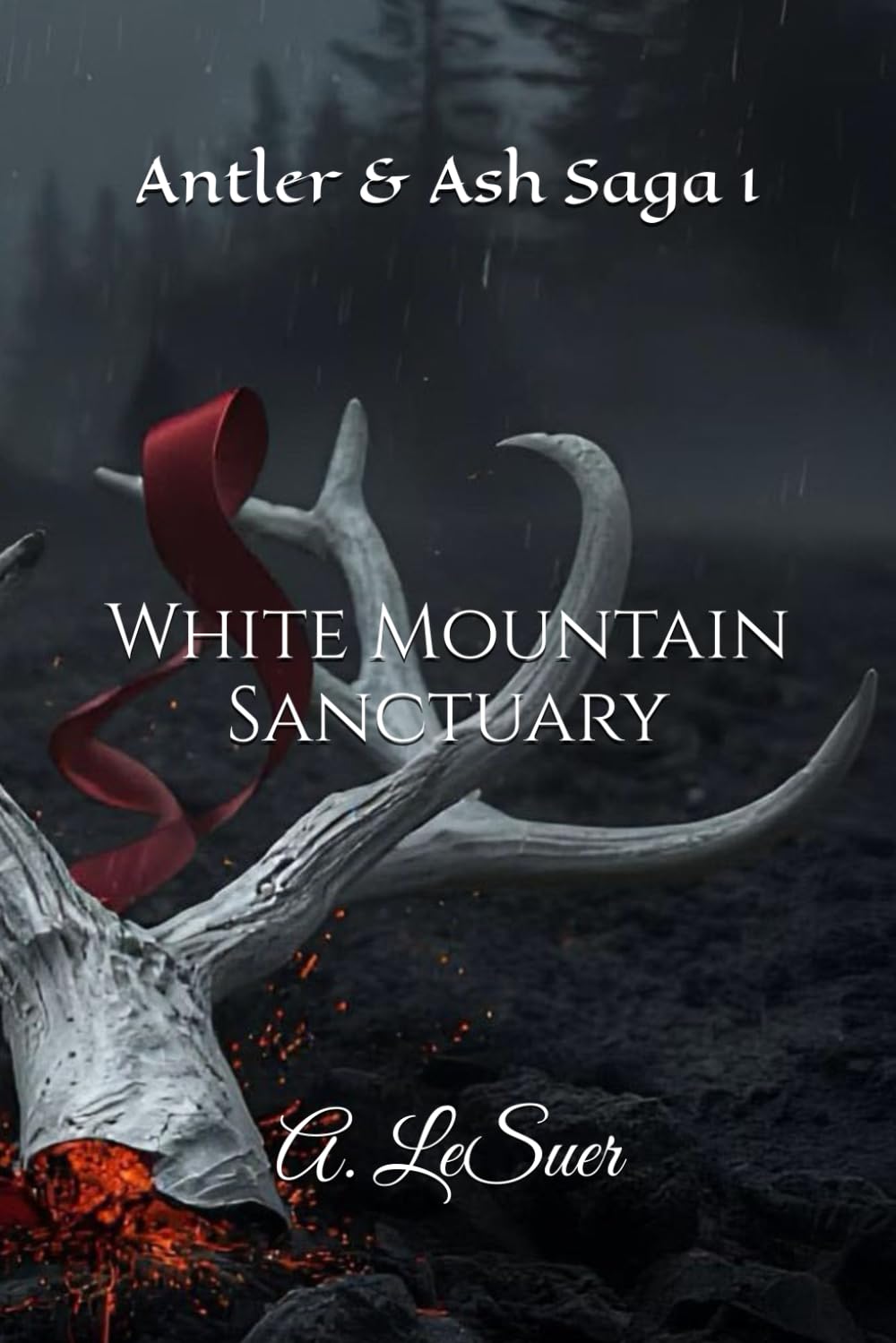 White Mountain Sanctuary: Antler & Ash Saga 1