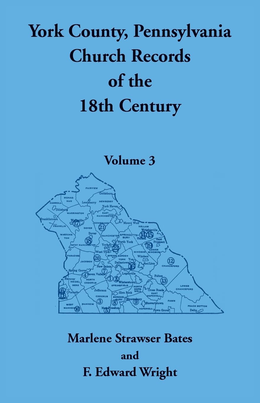 York County, Pennsylvania Church Records of the 18th Century, Volume 3