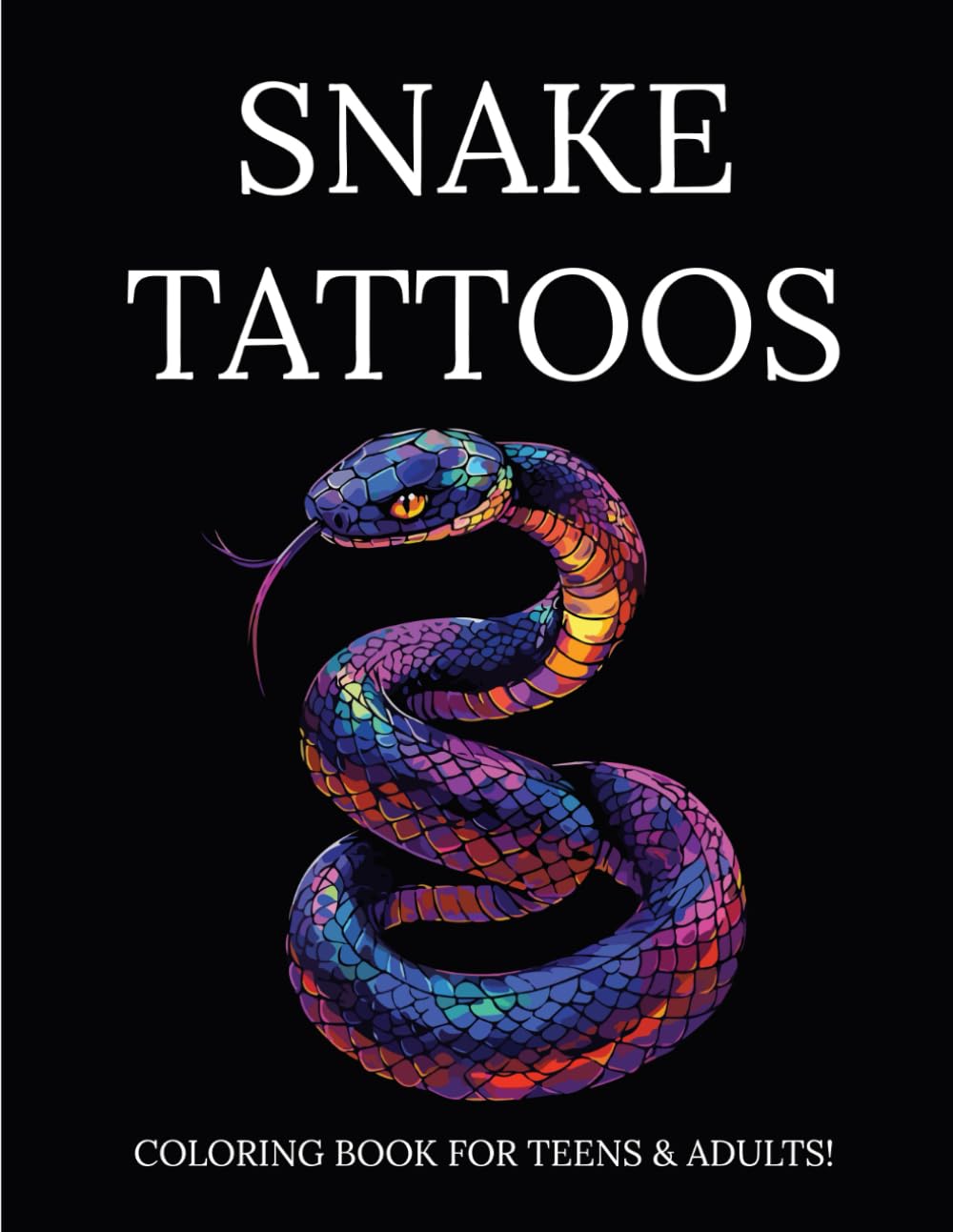 Snake Tattoos: Coloring Book for Teens & Adults