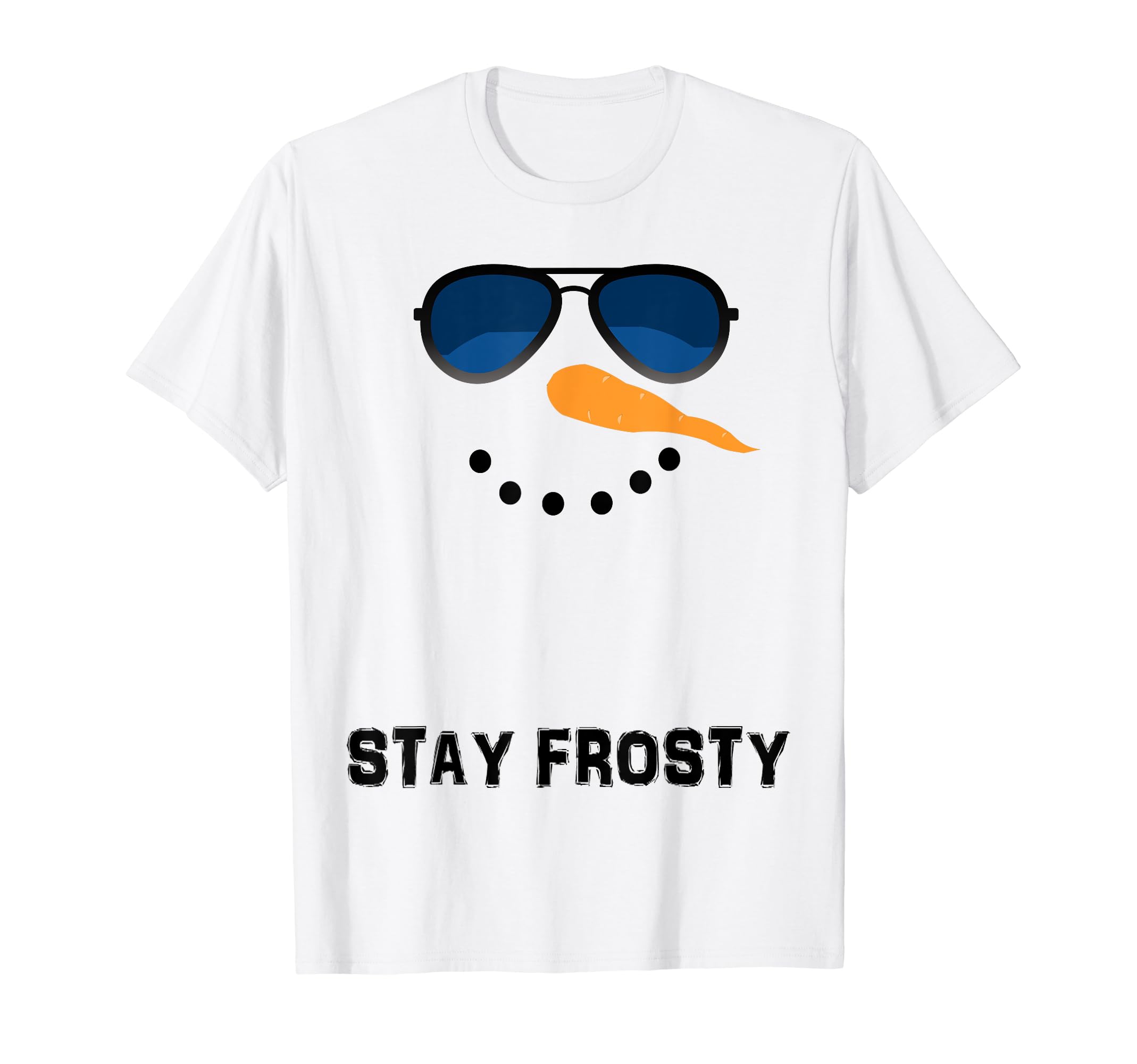 Stay Frosty Snowman Face T-Shirt Funny Christmas Gift Tee