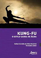 Kung-Fu - O estilo garra de águia