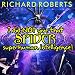 I Did NOT Give That Spider Superhuman Intelligence!: Please Don't Tell My Parents Series, Book 0