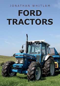 洋書 The Ford Tractor Story part 2 1964-1999 The Ford Tractor Story: Part 2: Basildon to New Holland