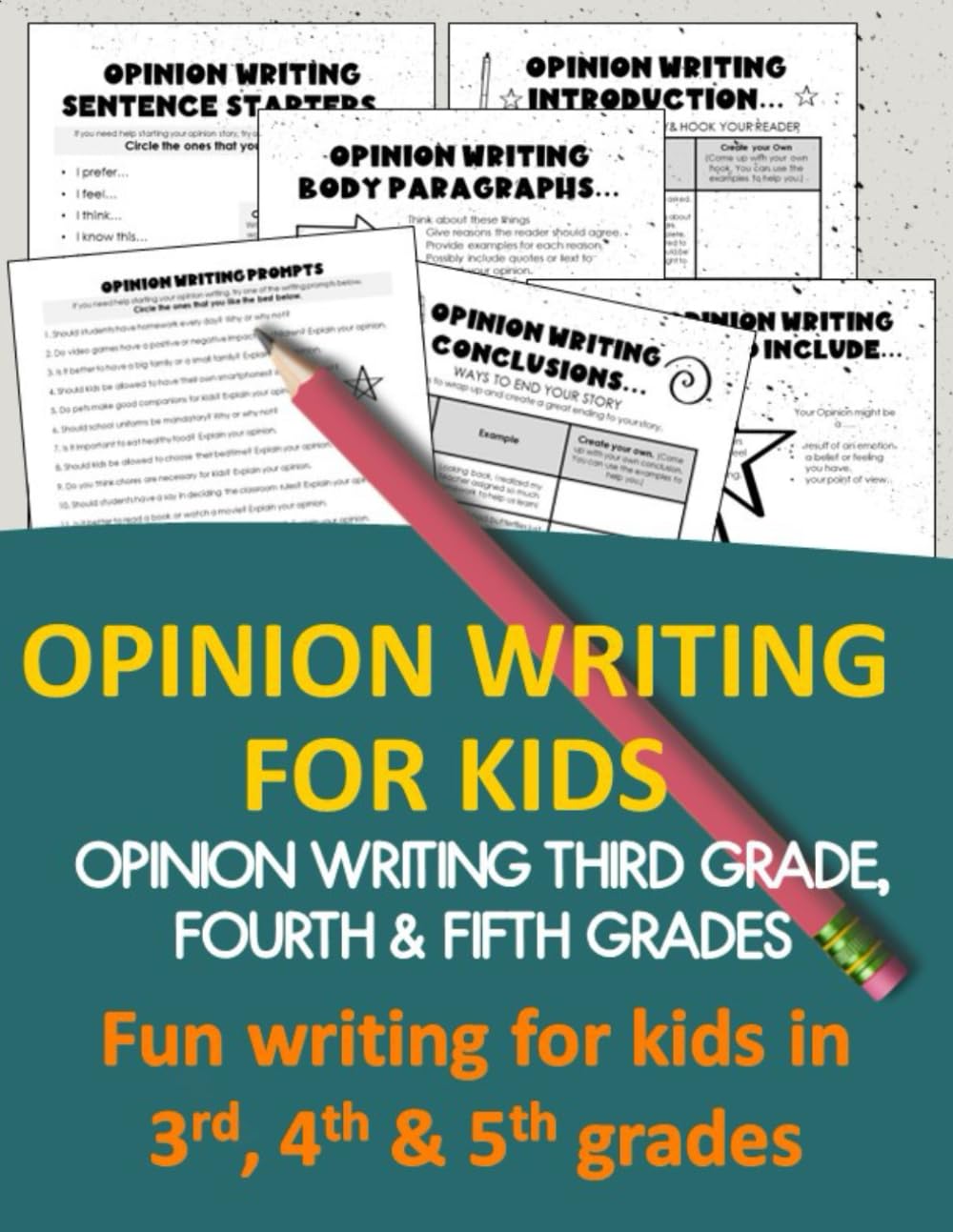 Opinion Writing For Kids, Opinion Writing third grade, fourth grade & fifth grade: Fun writing for kids in 3rd, 4th & 5th grades