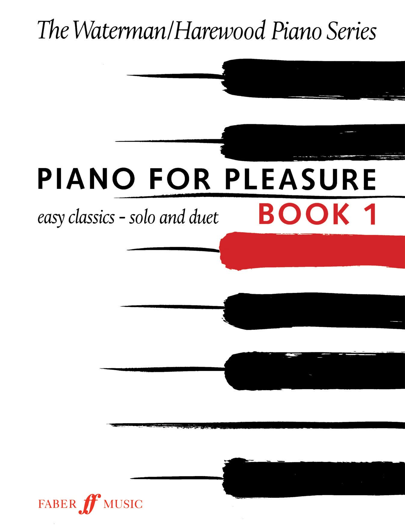 Piano For Pleasure Book 1: Easy Classics - Solo and Duet... - Fanny Waterman