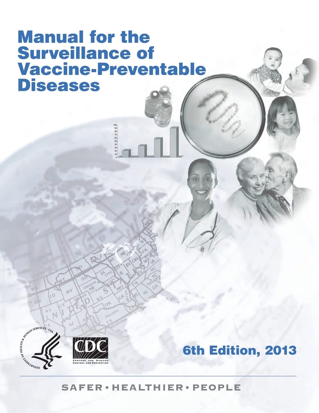 Manual for the Surveillance of Vaccine-Preventable Diseases 6th Edition, 2013