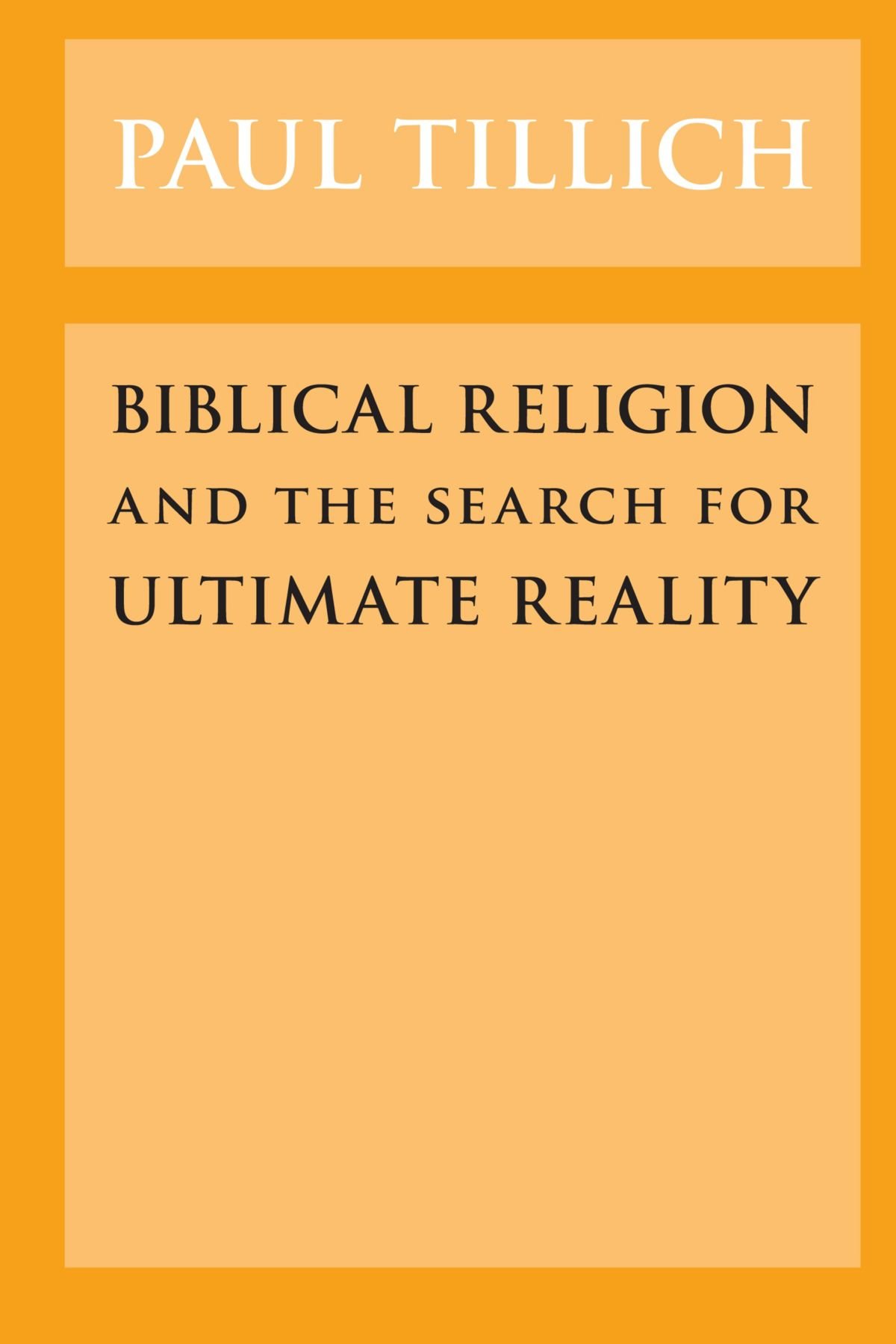 Biblical Religion and the Search for Ultimate Reality