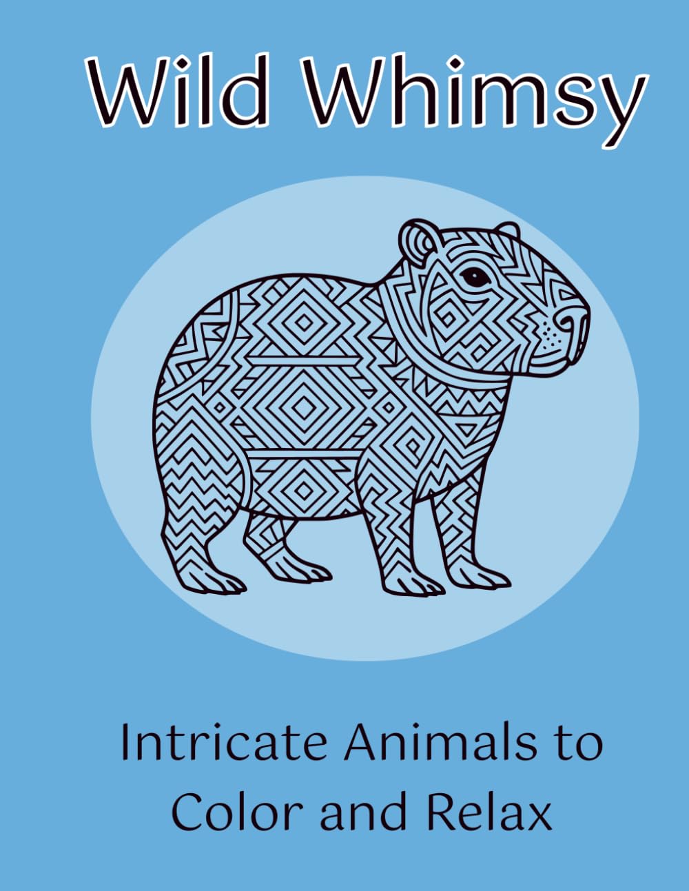 Wild Whimsy: Intricate Animals to Color and Relax