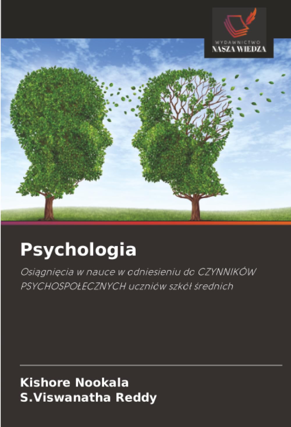Psychologia: Osi¿gni¿cia w nauce w odniesieniu do CZYNNIKÓW PSYCHOSPO¿ECZNYCH uczniów szkó¿ ¿rednich