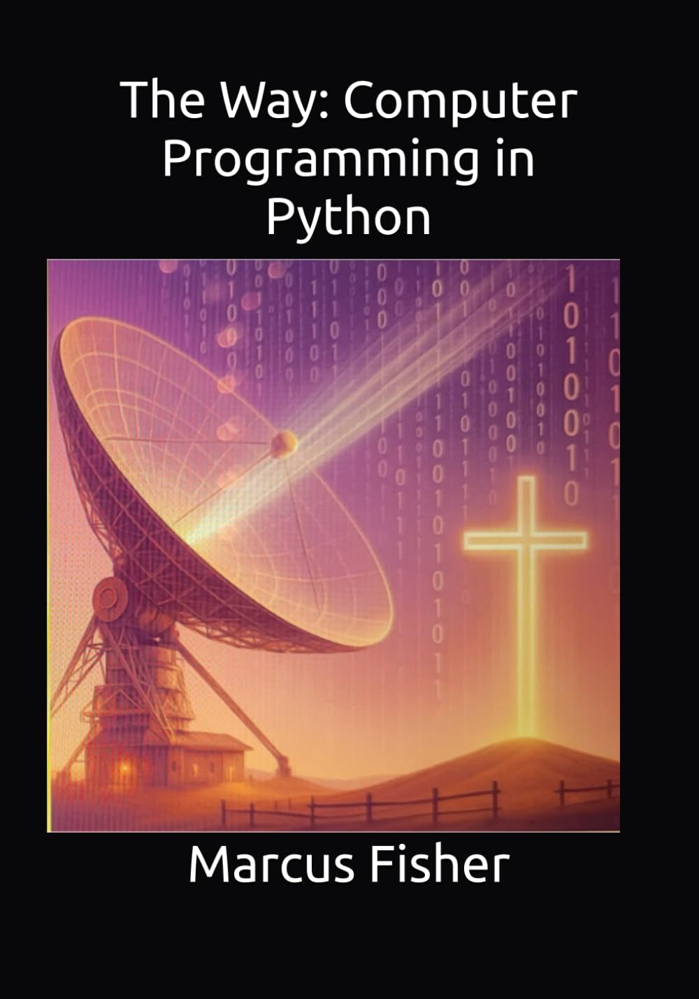 The Way: Computer Programming in Python