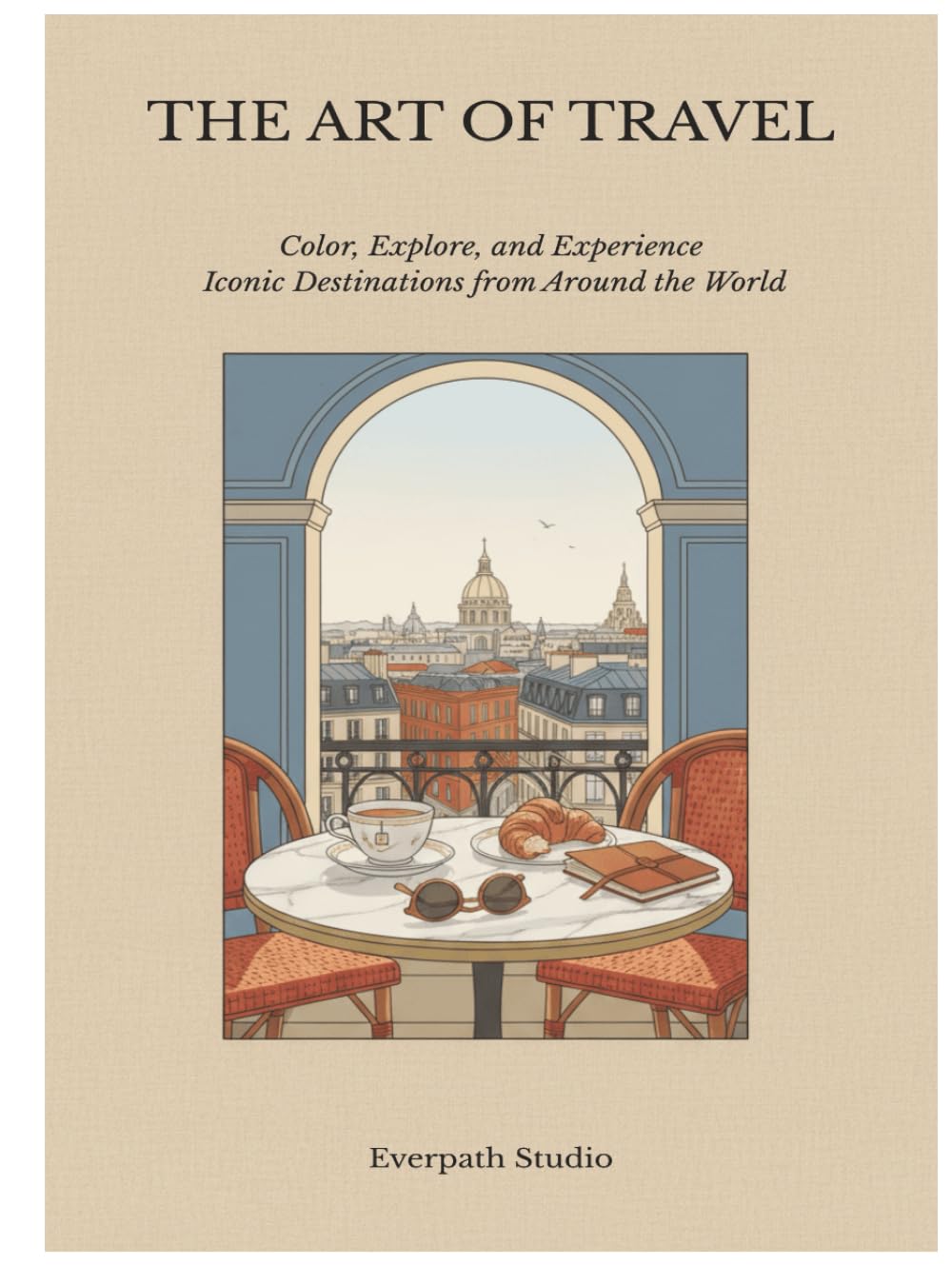 The Art of Travel: Color, Explore, and Discover Iconic Cities Around the World
