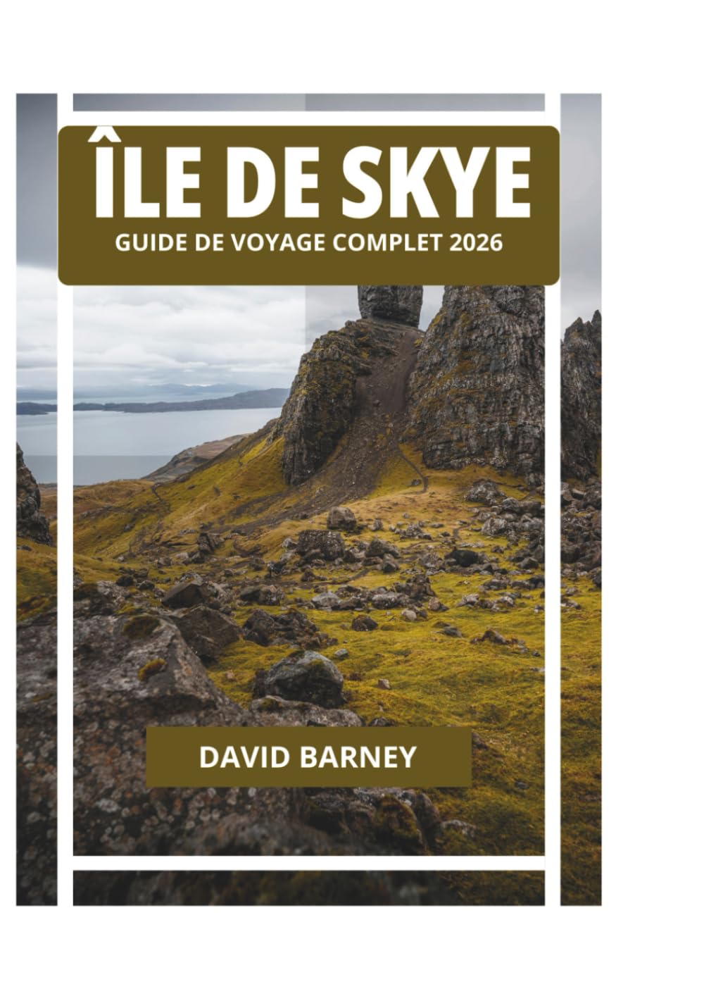 ÎLE DE SKYE GUIDE DE VOYAGE COMPLET 2026
